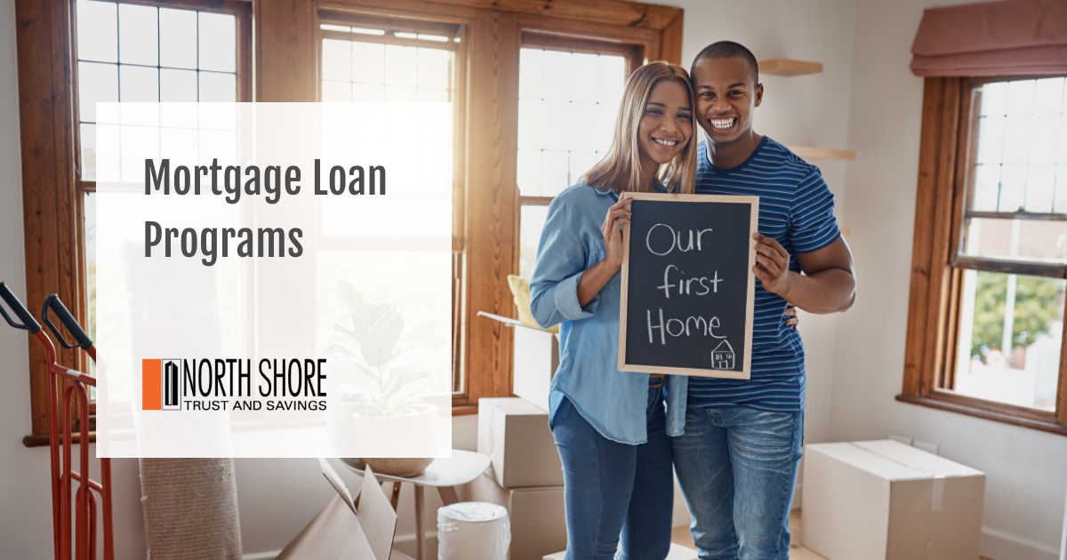 Mortgage Loan Programs North Shore Trust and Savings