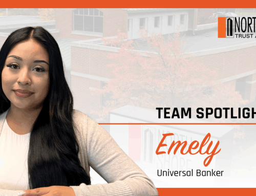 Team Spotlight: Emely | Universal Banker at North Shore Trust & Savings