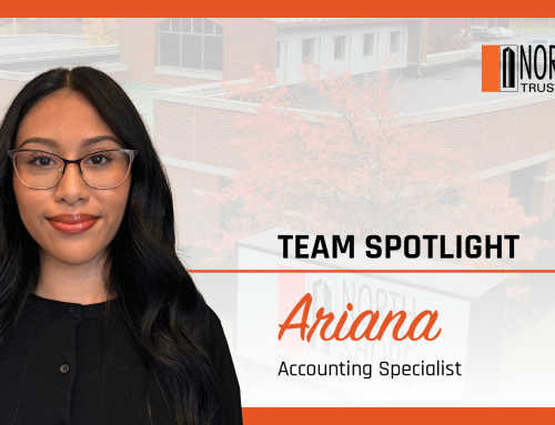 Employee Spotlight: Meet Ariana, Accounting Specialist at North Shore Trust and Savings